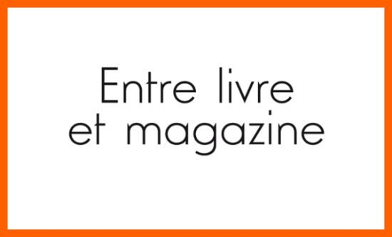 Entre livre et magazine