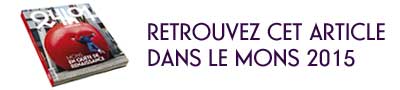Retrouvez cet article dans le numéro Hors-série Mons 2015